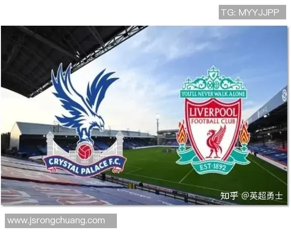 英超第二轮精彩对决利物浦主场迎战水晶宫全力争胜